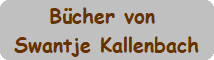 Bcher von Swantje Kallenbach