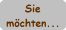 "Ich-moechte..." Ihre Auswahl